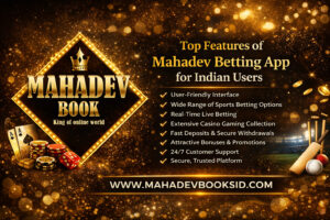 Read more about the article Top Features of Mahadev Betting App for Indian Users